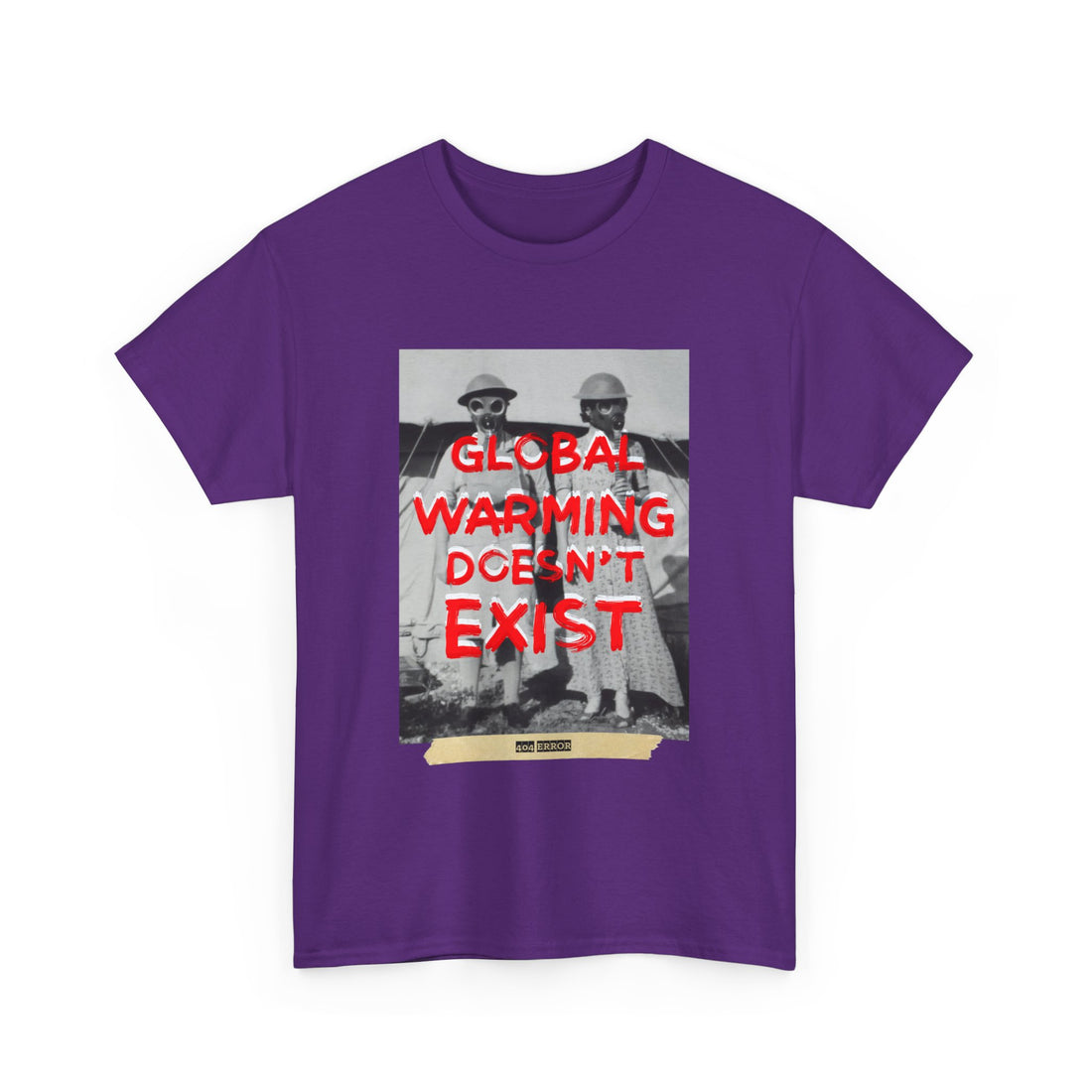 Global Warming Doesn't Exist T-Shirt - Graphic T-Shirt from Tee Utopia