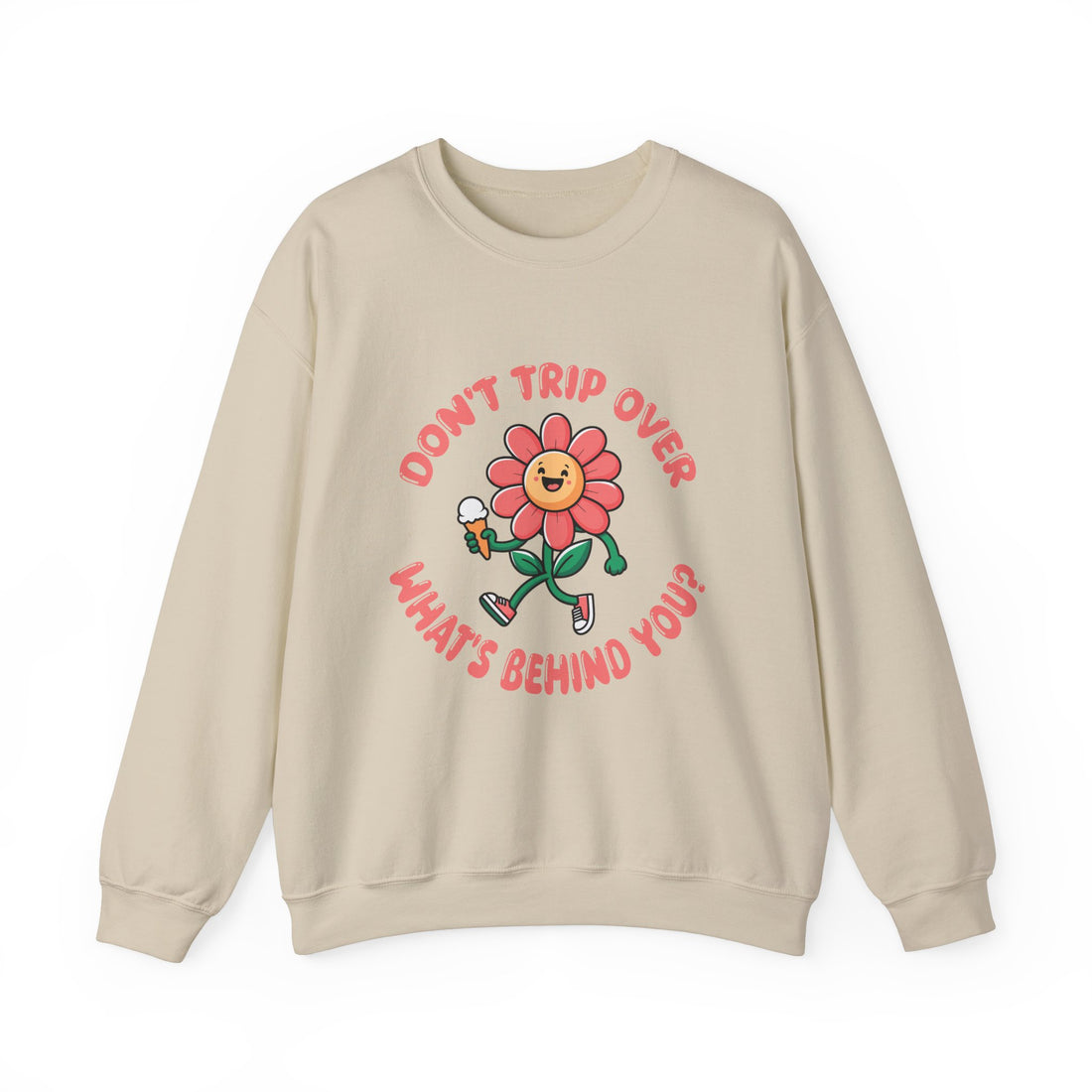 Don't Trip Over Sweatshirt - Graphic Sweatshirt from Tee Utopia