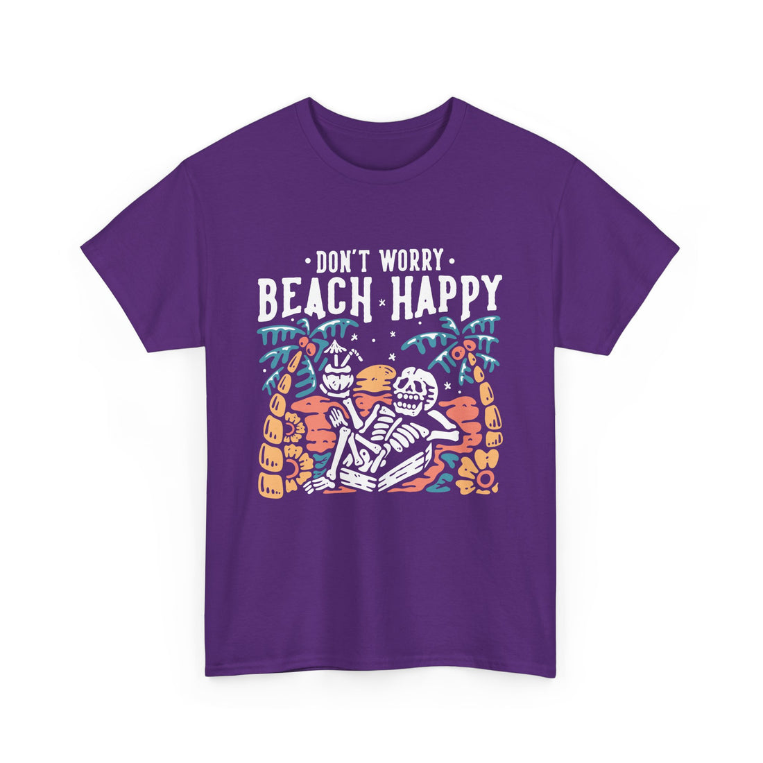 Don't Worry Beach Happy T-Shirt - Graphic T-Shirt from Tee Utopia