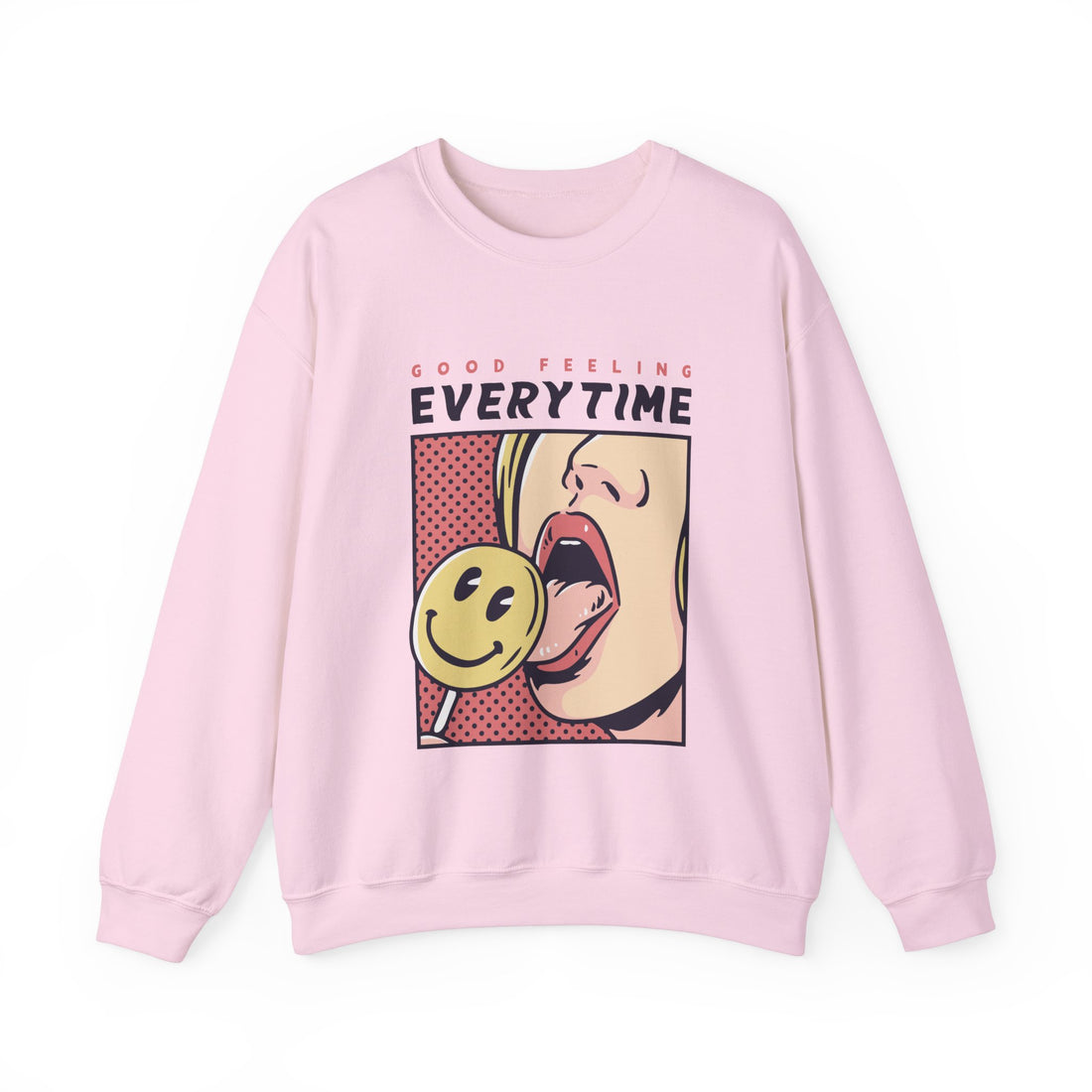 Good Feeling Every Time Sweatshirt - Graphic Sweatshirt from Tee Utopia