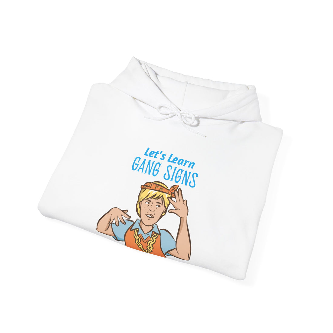 Let's Learn Gang Signs Hoodie - Graphic Hoodie from Tee Utopia