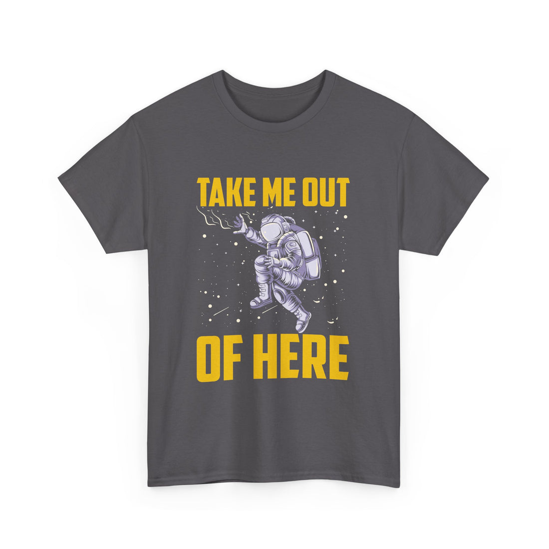 Take Me Out Of Here T-Shirt - Graphic T-Shirt from Tee Utopia
