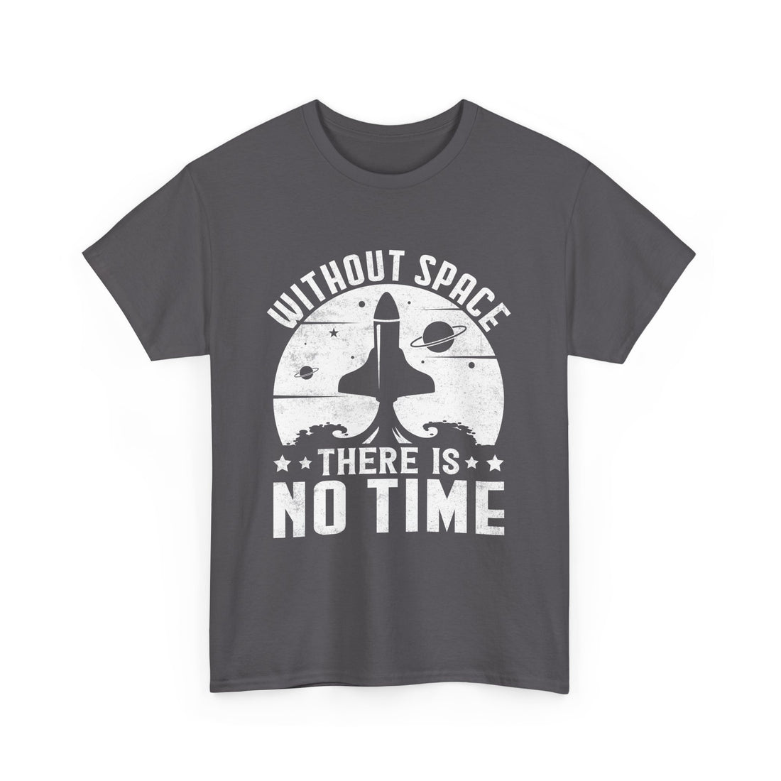 Without There Is No Time T-Shirt - Graphic T-Shirt from Tee Utopia