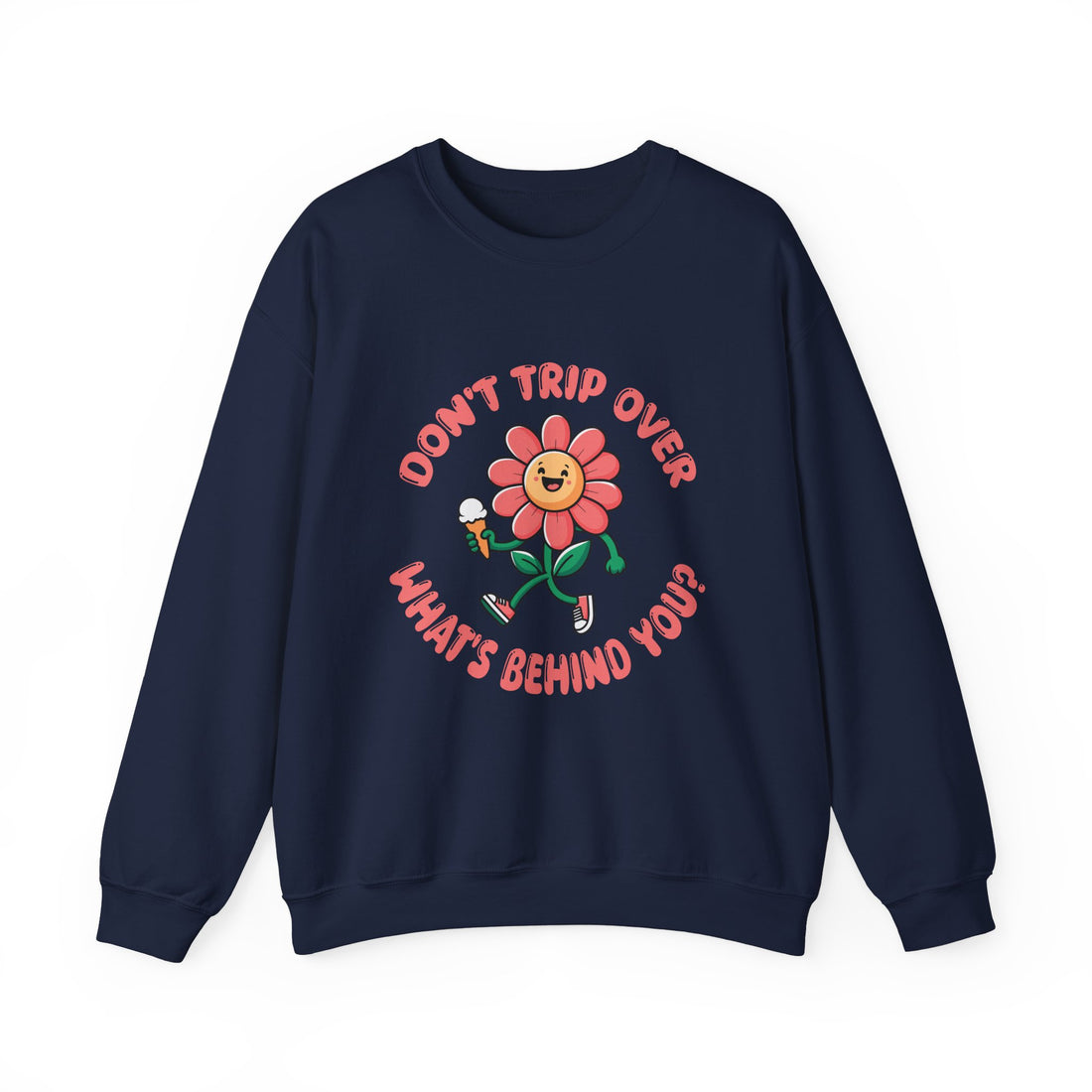 Don't Trip Over Sweatshirt - Graphic Sweatshirt from Tee Utopia