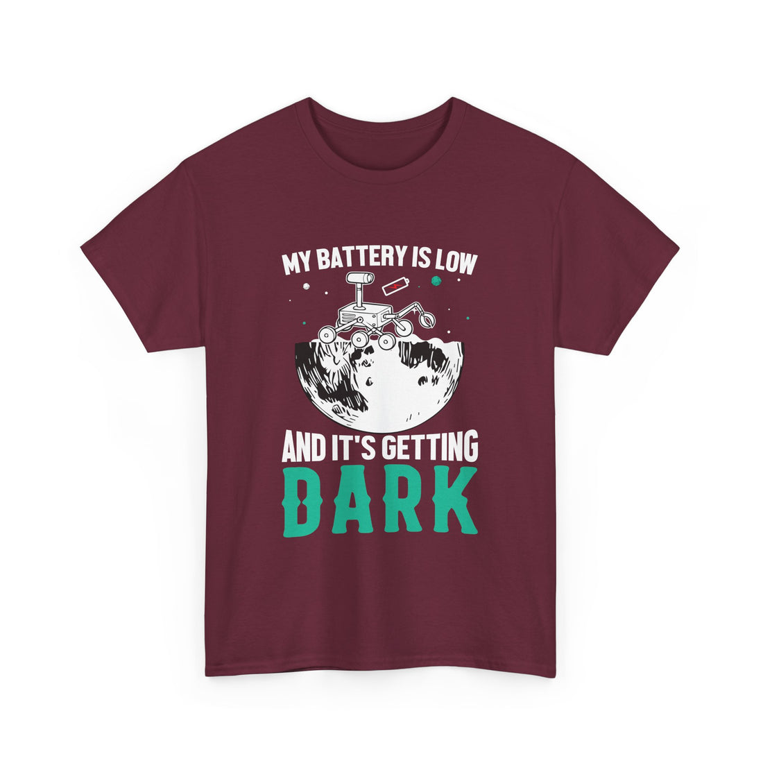 My Battery Is Low T-Shirt - Graphic T-Shirt from Tee Utopia