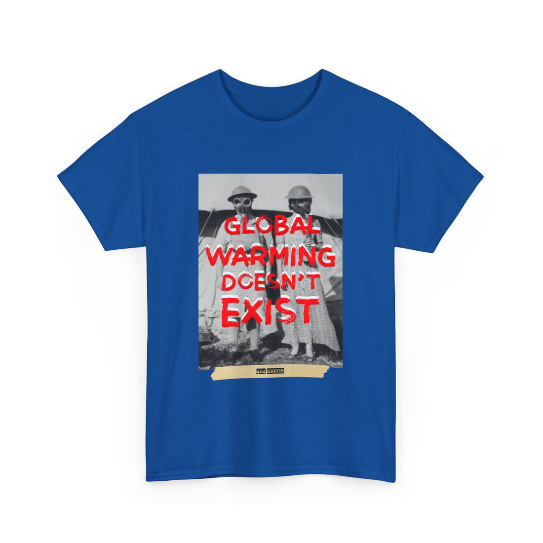 Global Warming Doesn't Exist T-Shirt - Graphic T-Shirt from Tee Utopia