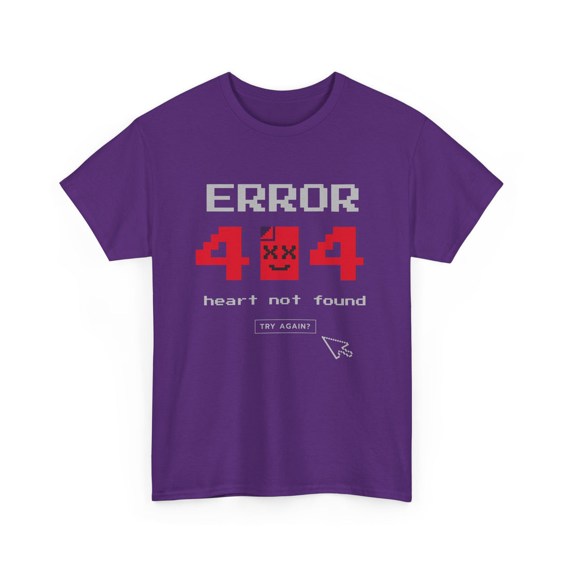 Error 404 Heart Not Found T-Shirt - Graphic T-Shirt from Tee Utopia
