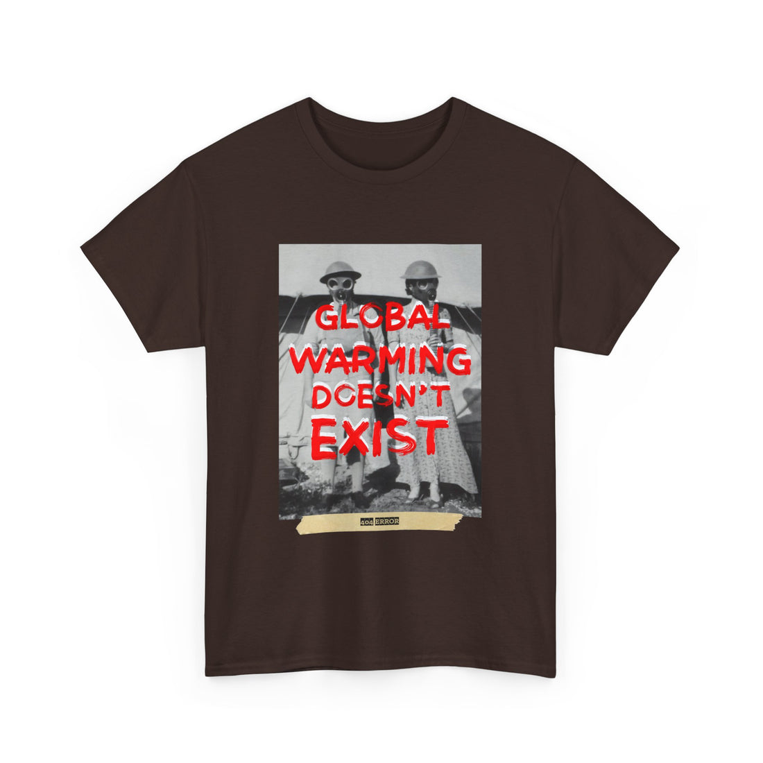 Global Warming Doesn't Exist T-Shirt - Graphic T-Shirt from Tee Utopia