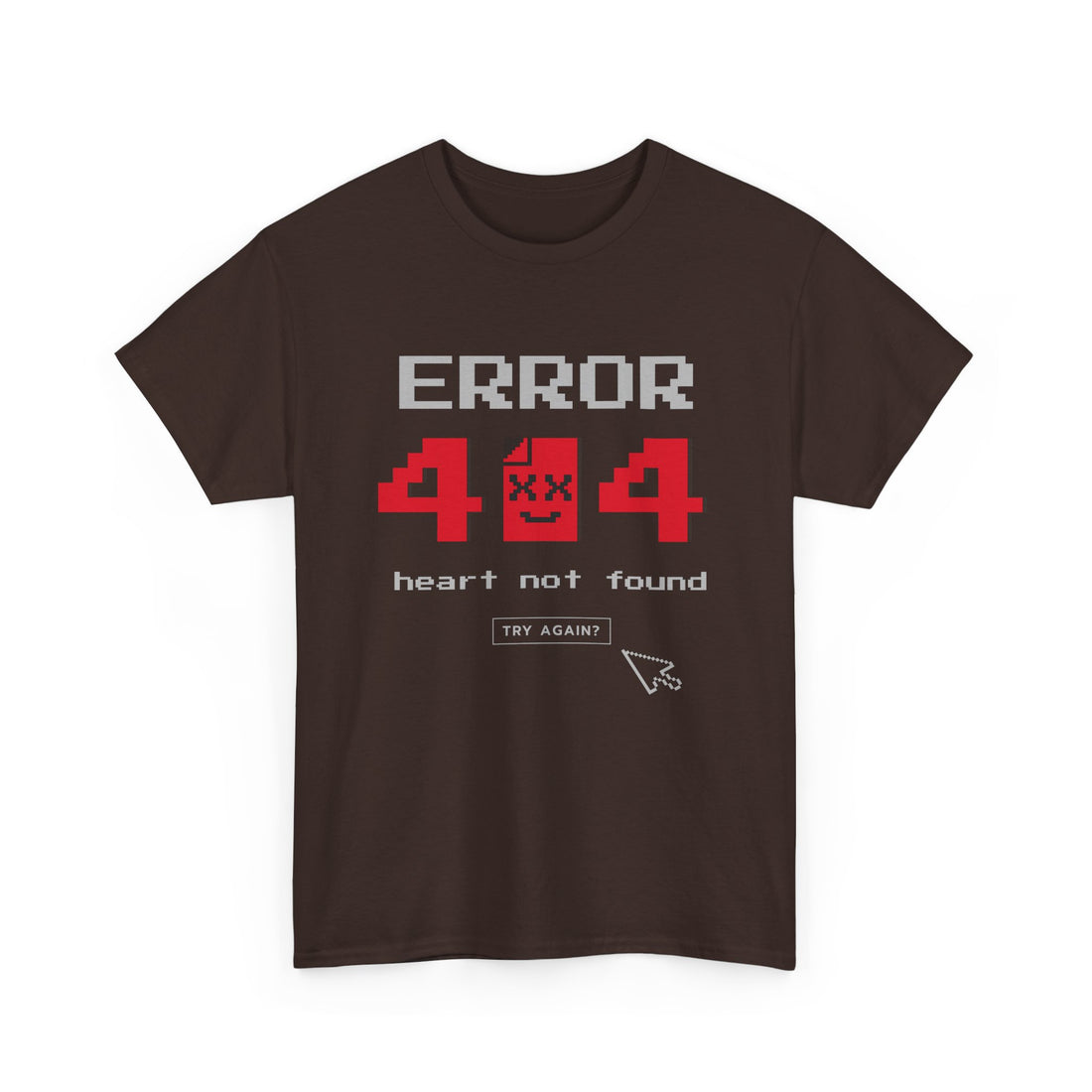 Error 404 Heart Not Found T-Shirt - Graphic T-Shirt from Tee Utopia