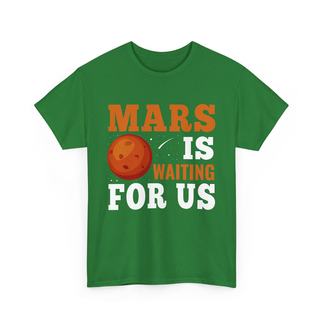 Mars Is Waiting For Us T-Shirt - Graphic T-Shirt from Tee Utopia