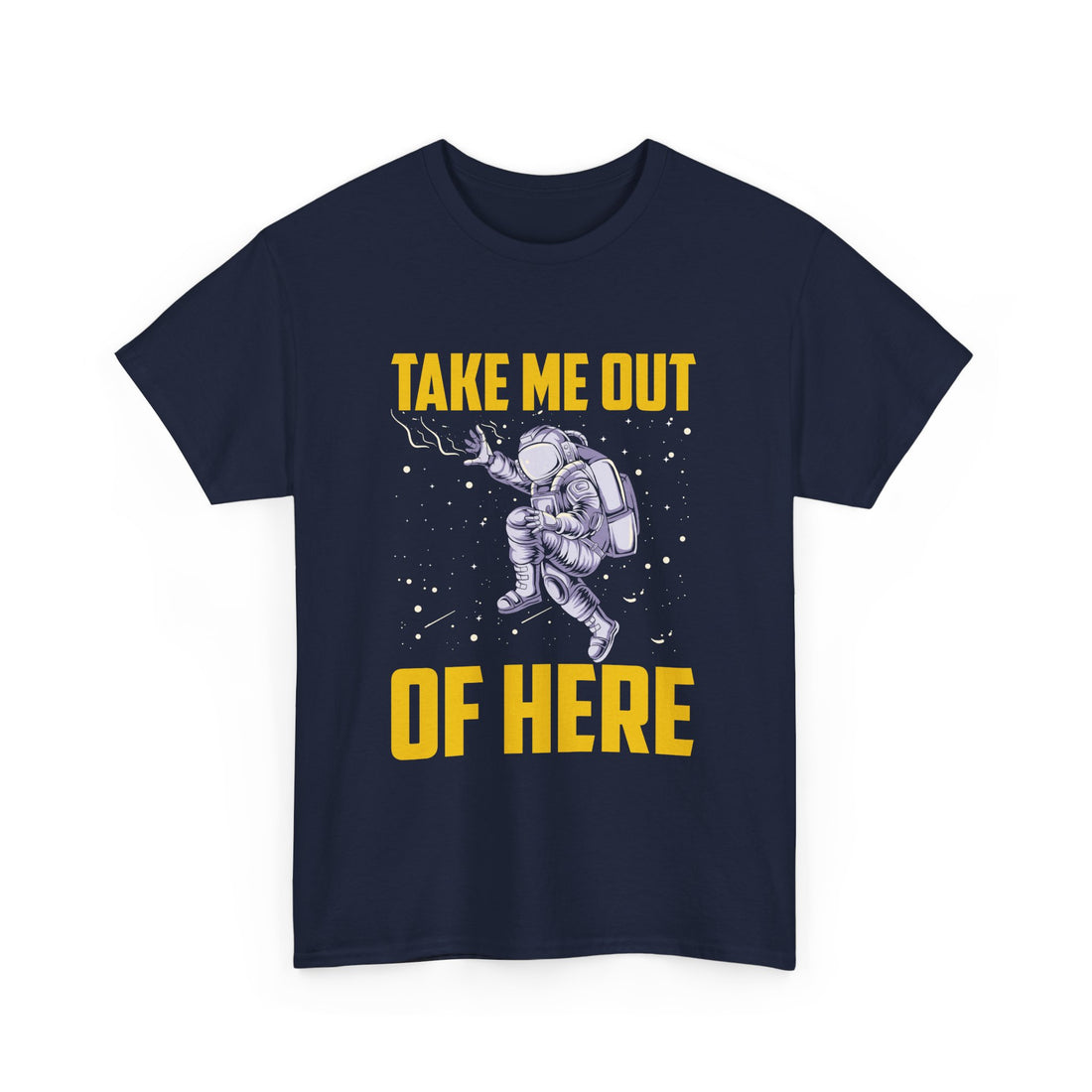 Take Me Out Of Here T-Shirt - Graphic T-Shirt from Tee Utopia