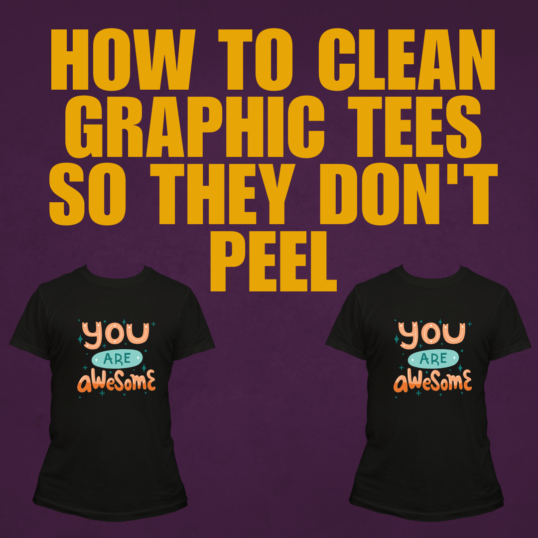 How To Clean Graphic Tees So They Don't Peel