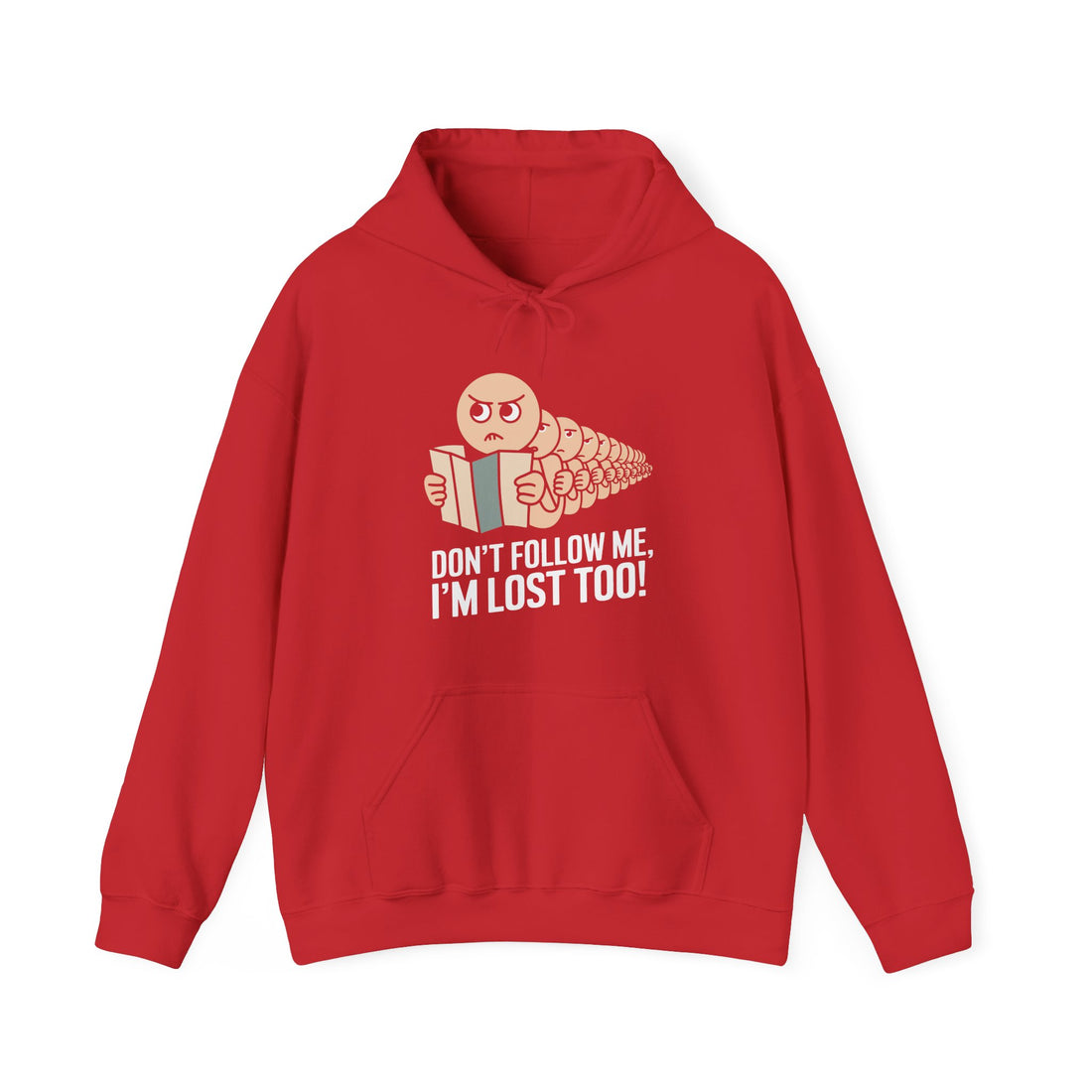 Don't Follow Me I'm Lost Too Hoodie - Graphic Hoodie from Tee Utopia