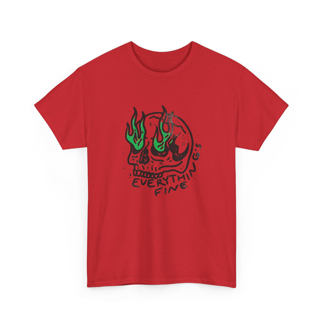 Everything's Fine T-Shirt - Graphic T-Shirt from Tee Utopia