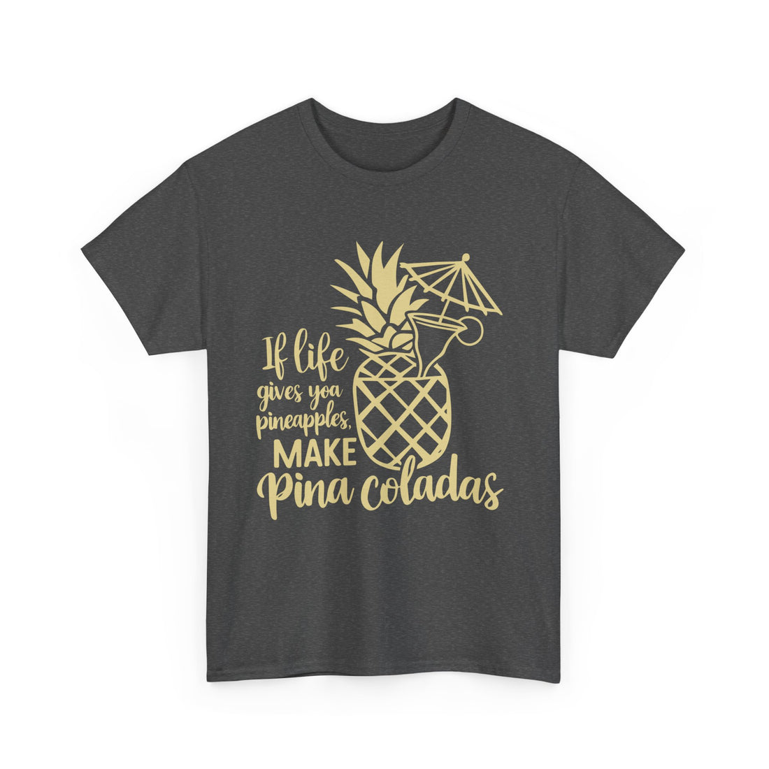 If Life Gives You Pineapples  T-Shirt - Graphic T-Shirt from Tee Utopia
