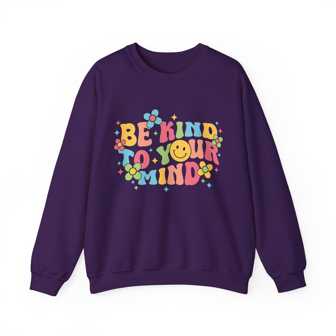 Be Kind To Your Mind Sweatshirt - Graphic Sweatshirt from Tee Utopia