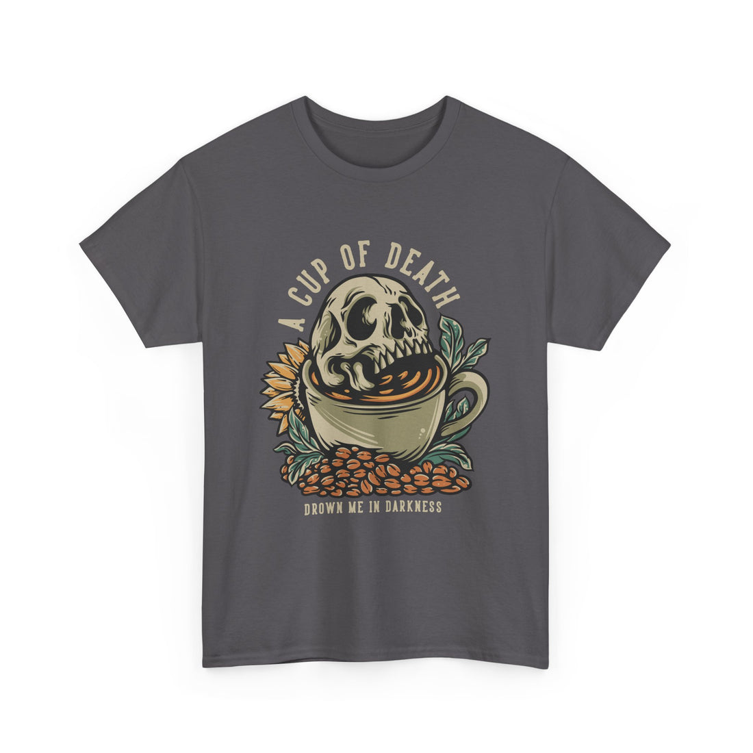 A Cup of Death T-Shirt - Graphic T-Shirt from Tee Utopia