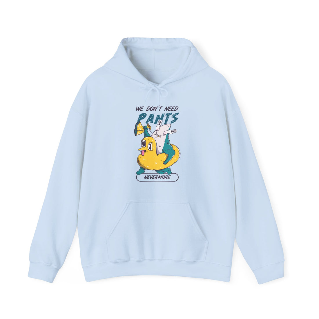 We Don't Need Pants Hoodie - Graphic Hoodie from Tee Utopia