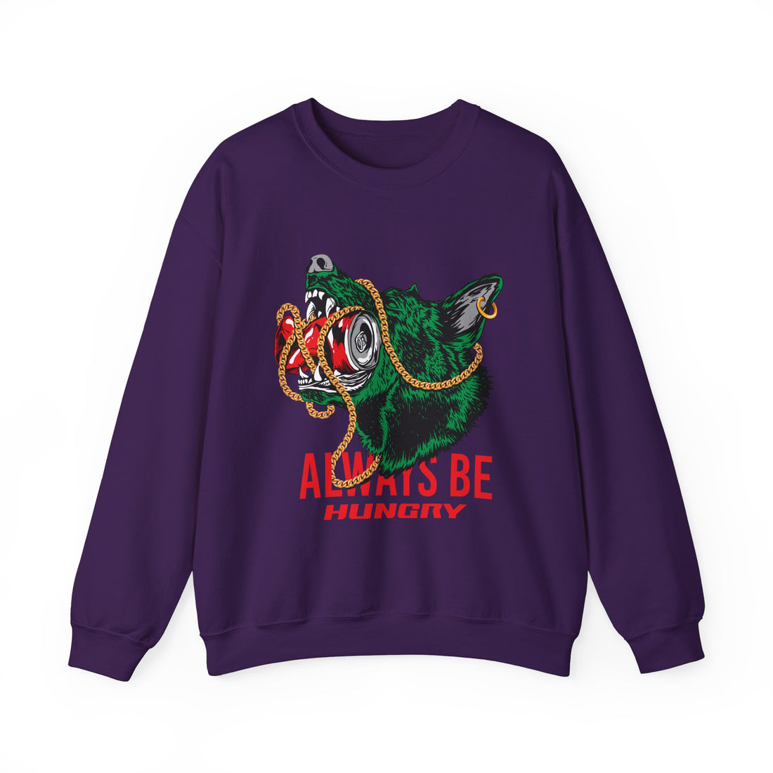 Always Be Hunry Sweatshirt - Graphic Sweatshirt from Tee Utopia