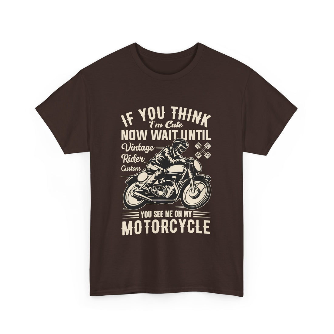 If You Think I'm Cute T-Shirt - Graphic T-Shirt from Tee Utopia