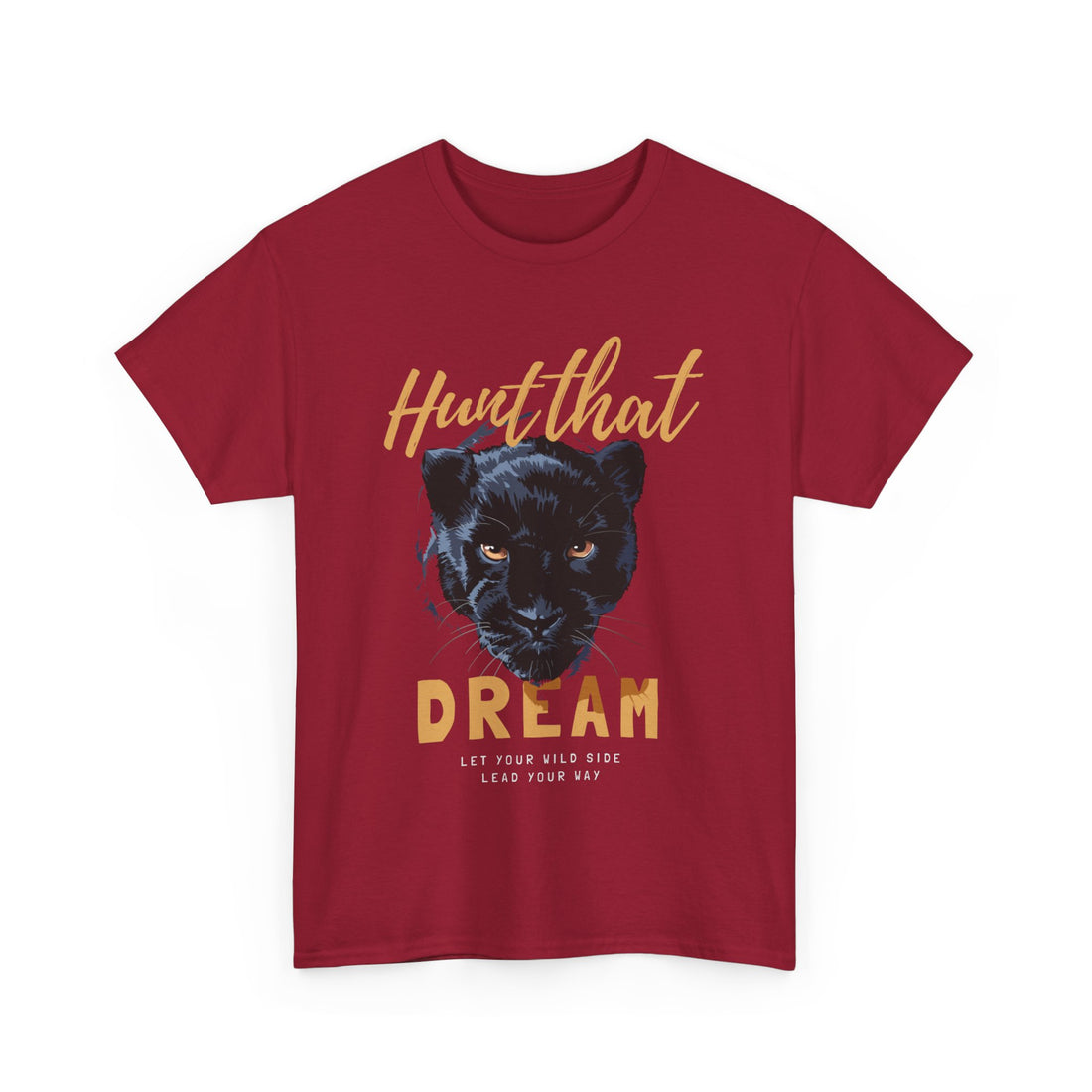 Hunt That Dream T-Shirt - Graphic T-Shirt from Tee Utopia