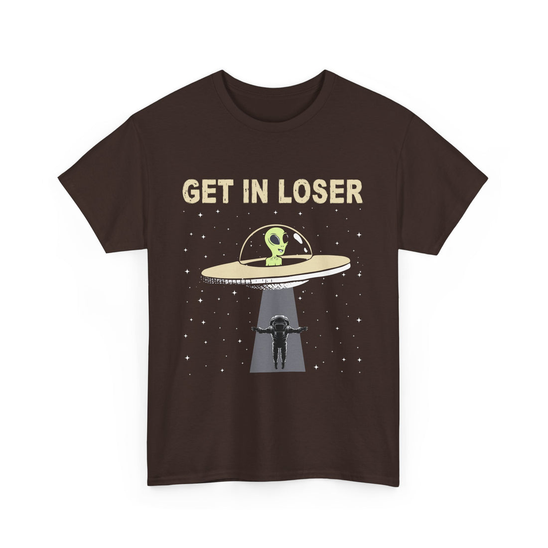 Get In Loser  T-Shirt - Graphic T-Shirt from Tee Utopia