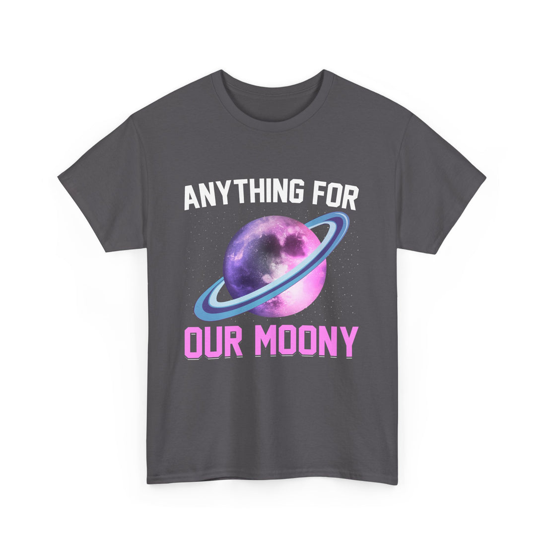 Anything For Our Moony  T-Shirt - Graphic T-Shirt from Tee Utopia