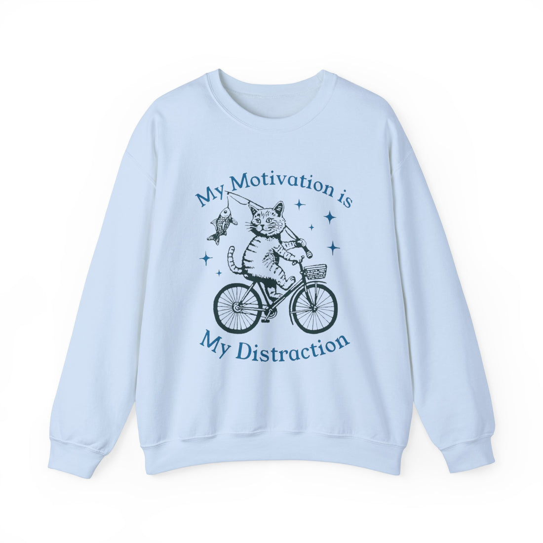 My Motivation Is My Distraction Sweatshirt - Graphic Sweatshirt from Tee Utopia