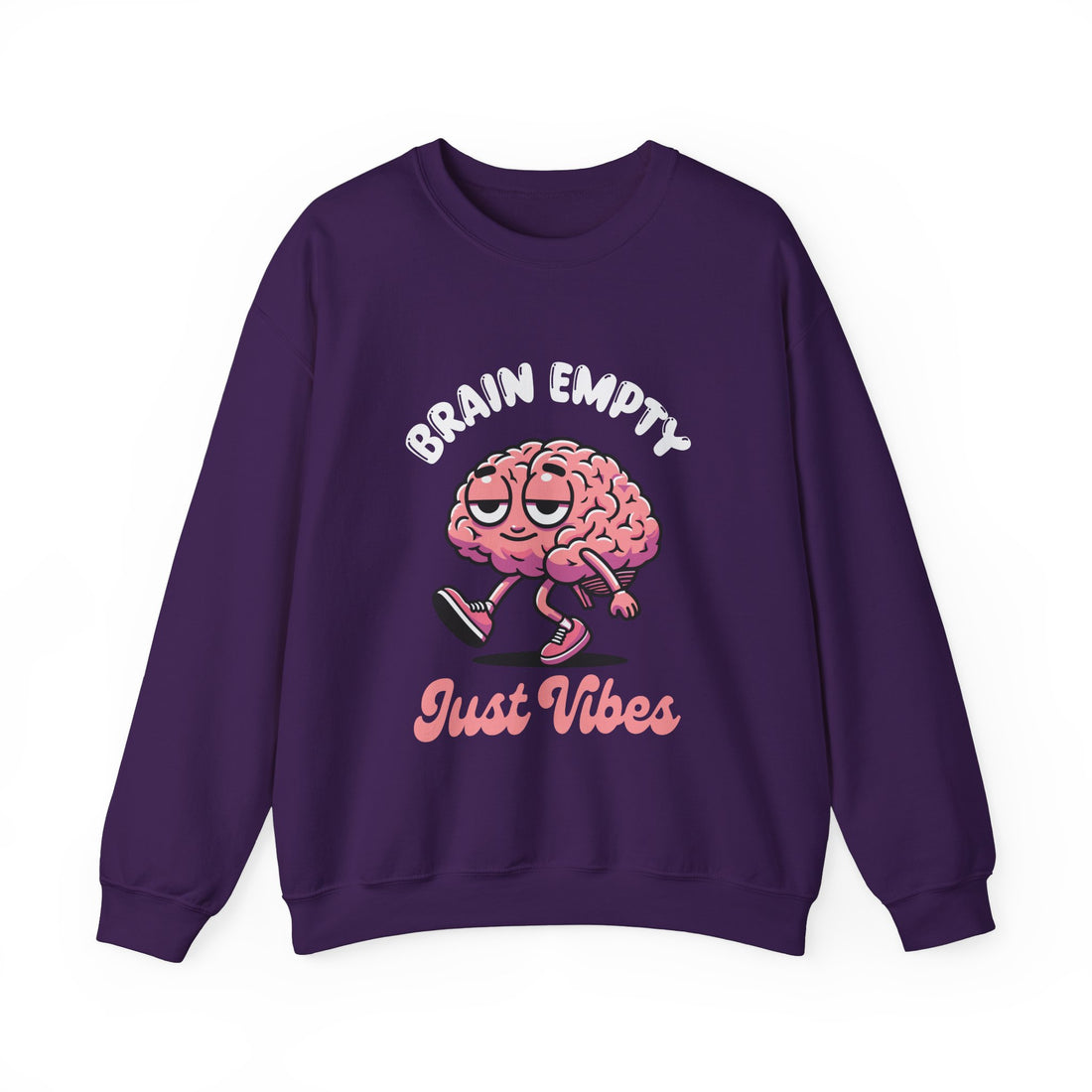 Brain Empty Just Vibes Sweatshirt - Graphic Sweatshirt from Tee Utopia