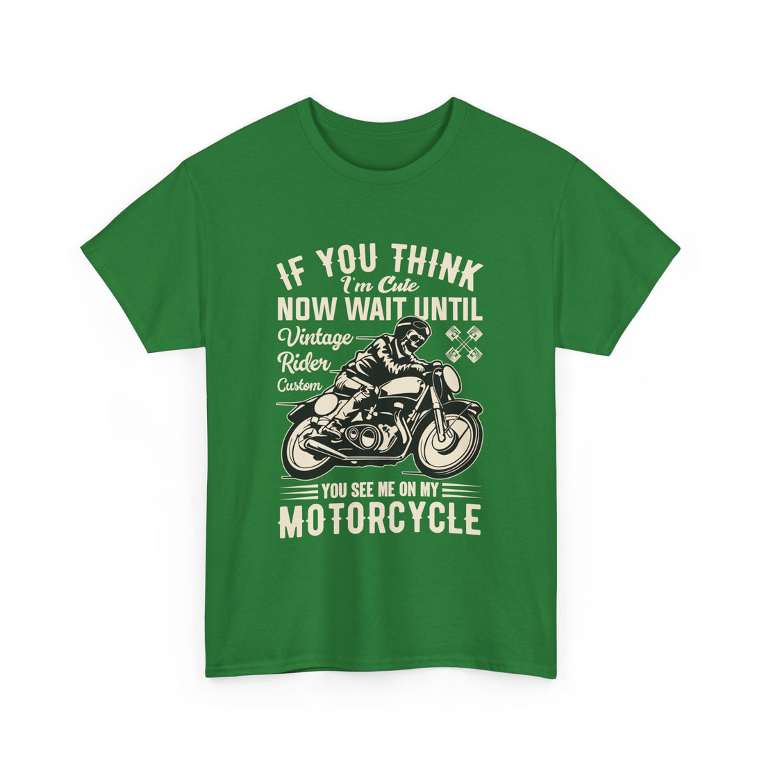 If You Think I'm Cute T-Shirt - Graphic T-Shirt from Tee Utopia