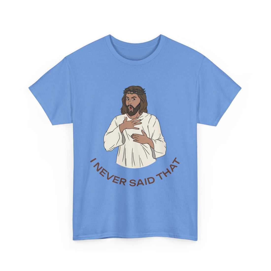 I Never Said That T-Shirt - Graphic T-Shirt from Tee Utopia