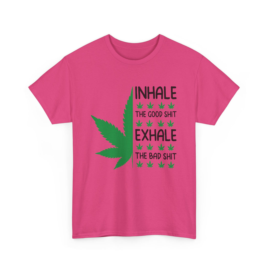 Inhale The Good Shit T-Shirt - Graphic T-Shirt from Tee Utopia