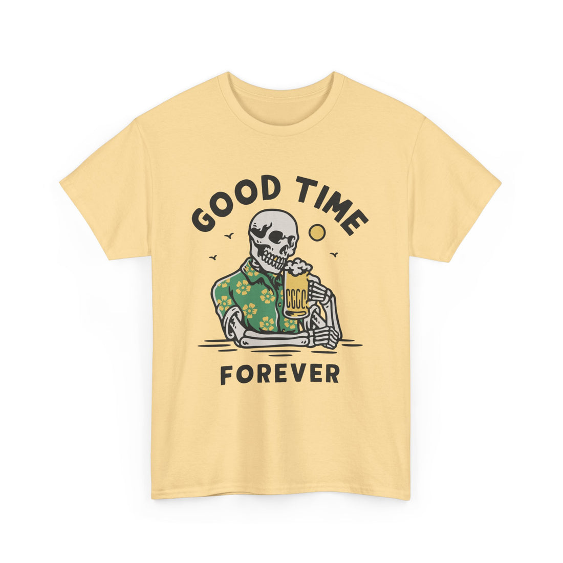 Good Time Forever  T-Shirt - Graphic T-Shirt from Tee Utopia
