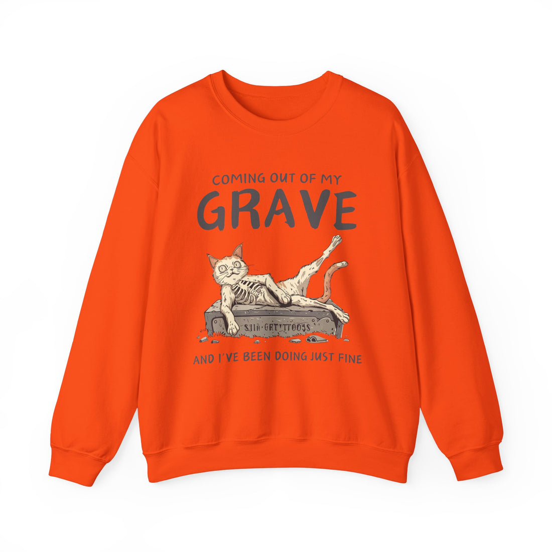 Coming Out Of My Grave Sweatshirt