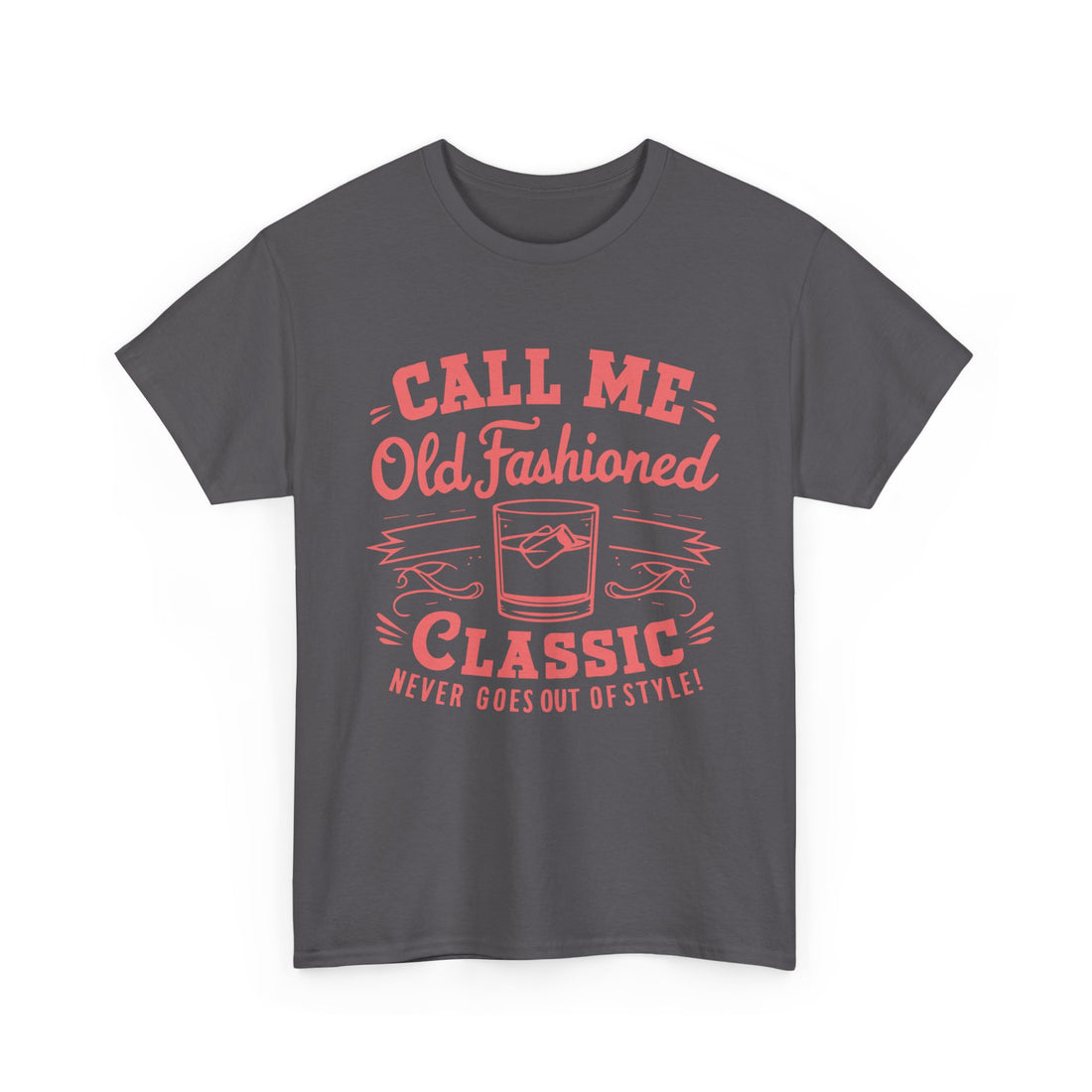 Call Me Old Fashioned  T-Shirt - Graphic T-Shirt from Tee Utopia