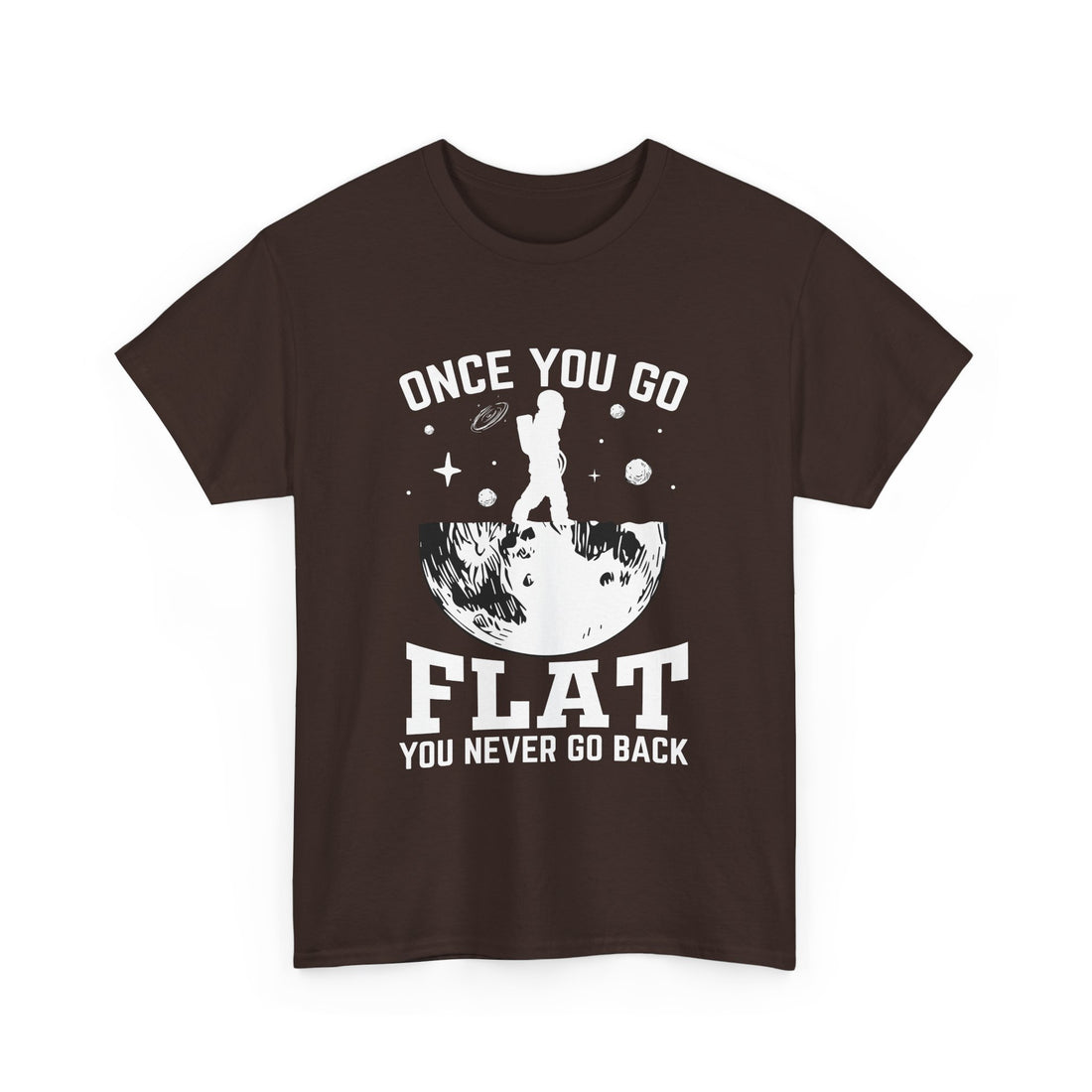 Once You Go Flat  T-Shirt - Graphic T-Shirt from Tee Utopia