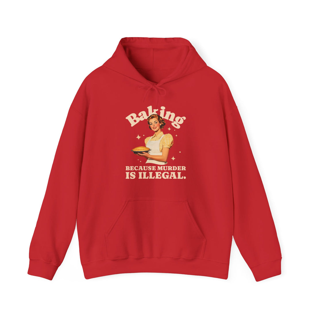 Baking Because Murder Is Illegal Hoodie - Graphic Hoodie from Tee Utopia