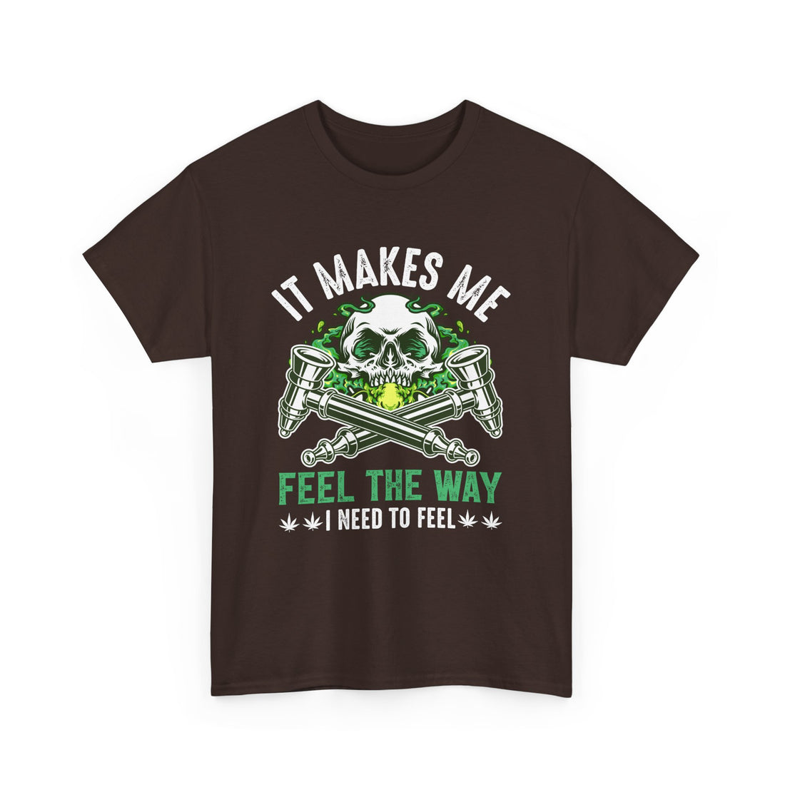 It Makes Me Feel The Way T-Shirt - Graphic T-Shirt from Tee Utopia