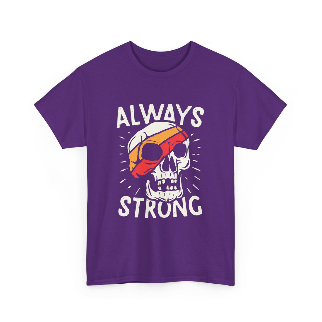 Always Strong T-Shirt - Graphic T-Shirt from Tee Utopia