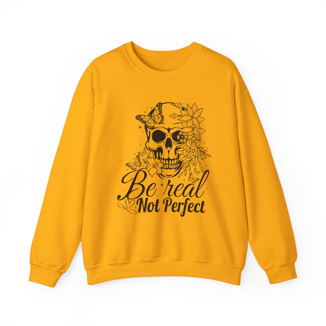 Be Real Not Perfect Sweatshirt - Graphic Sweatshirt from Tee Utopia