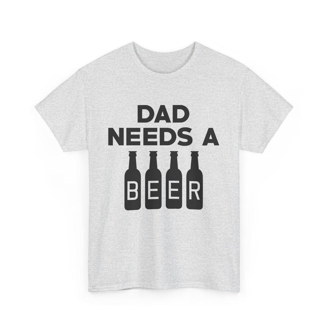 Dad Needs a Beer T-Shirt - Graphic T-Shirt from Tee Utopia