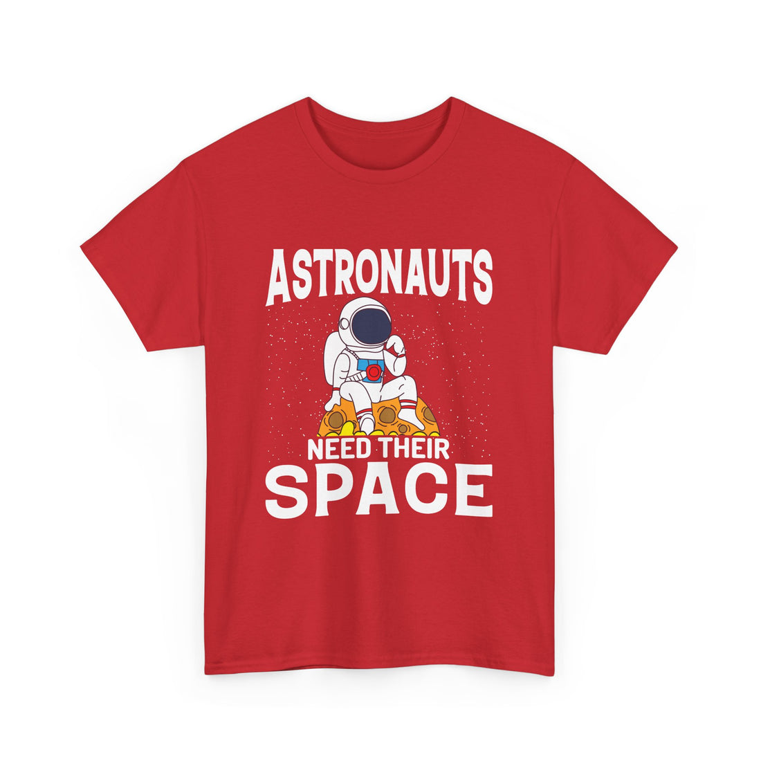 Astronauts Need Their  T-Shirt - Graphic T-Shirt from Tee Utopia