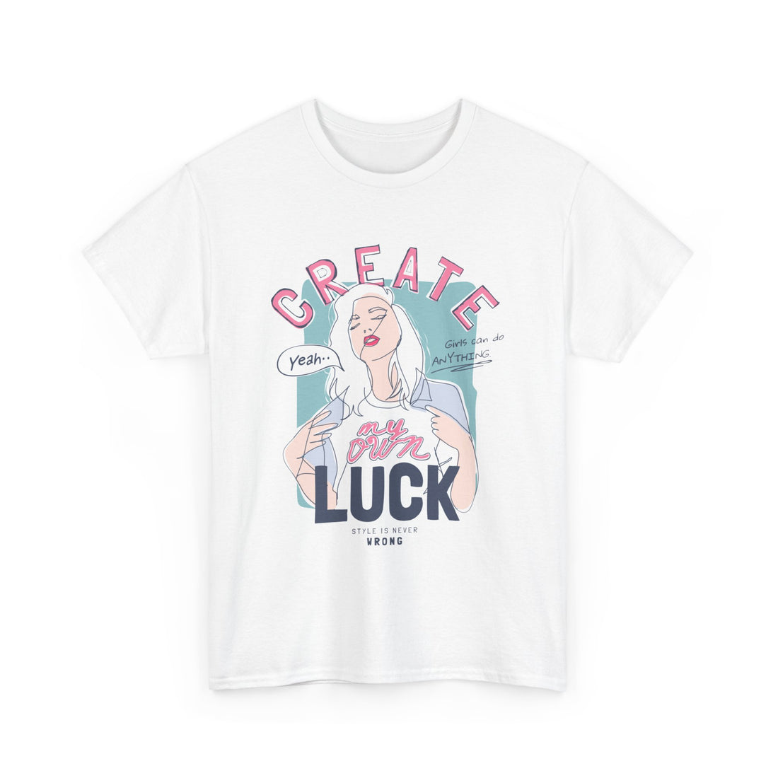 Create My Own Luck T-Shirt - Graphic T-Shirt from Tee Utopia