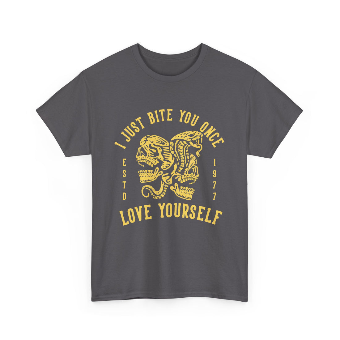 I Just Bite You Once T-Shirt - Graphic T-Shirt from Tee Utopia
