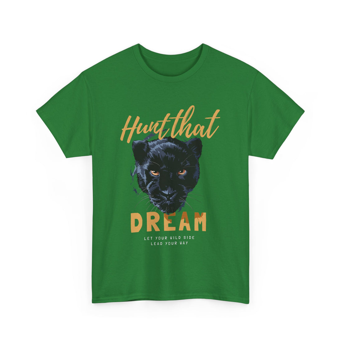 Hunt That Dream T-Shirt - Graphic T-Shirt from Tee Utopia