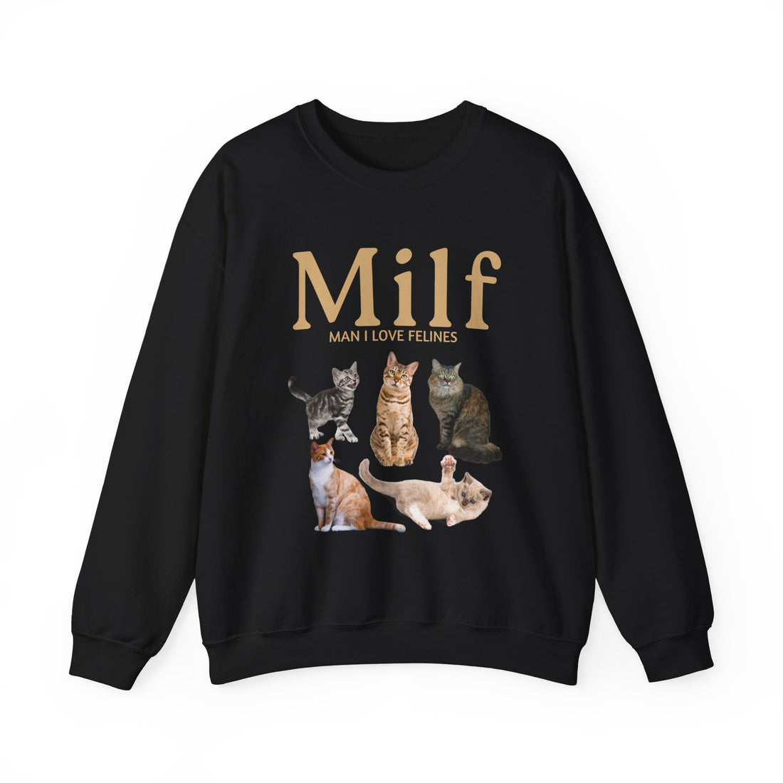Man I Love Felines Sweatshirt
