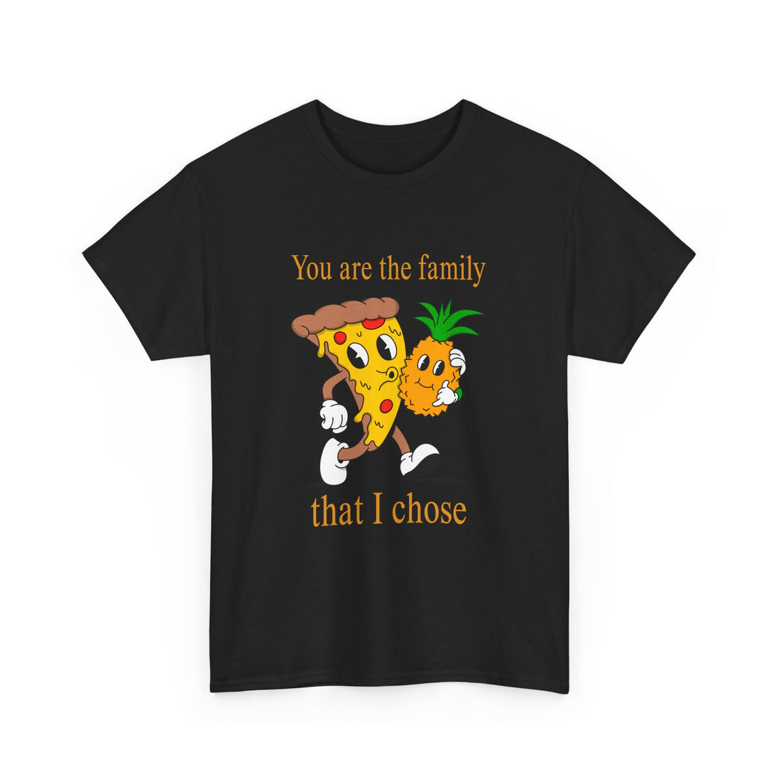 You Are The Family That I Chose T-Shirt - Graphic T-Shirt from Tee Utopia