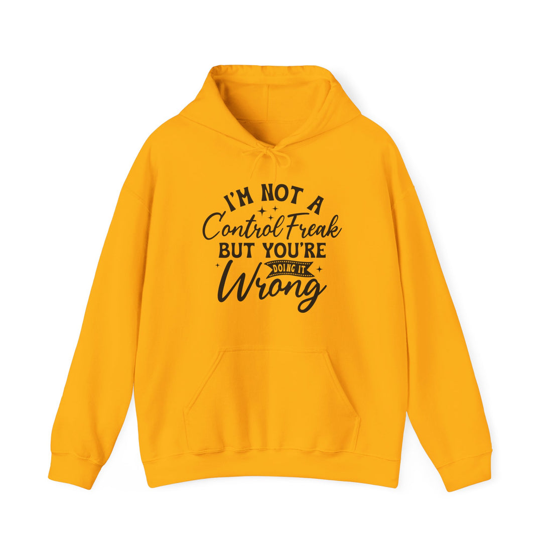 I'm Not a Control Freak Hoodie