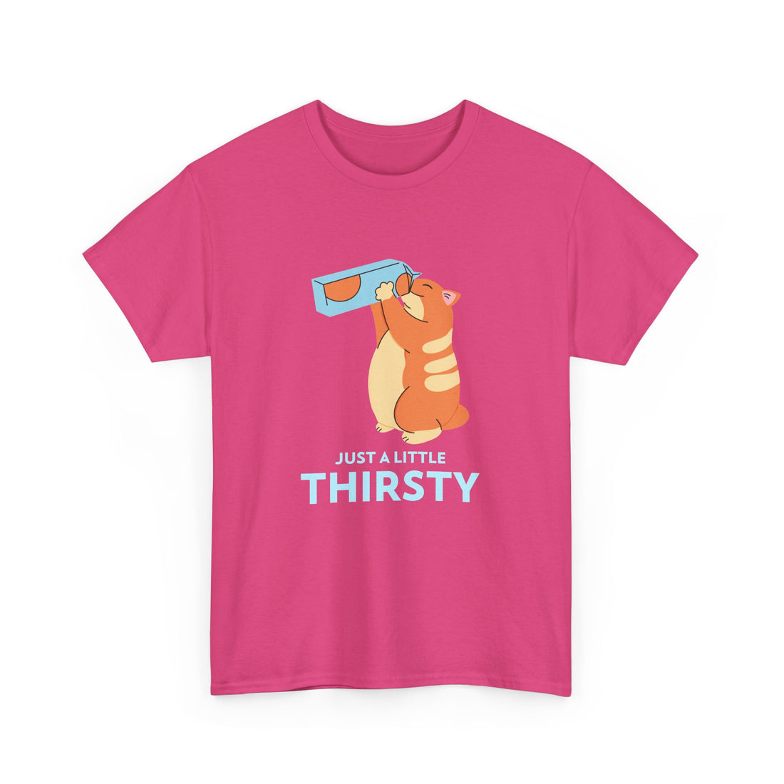 Just a Little Thirsty T-Shirt - Graphic T-Shirt from Tee Utopia