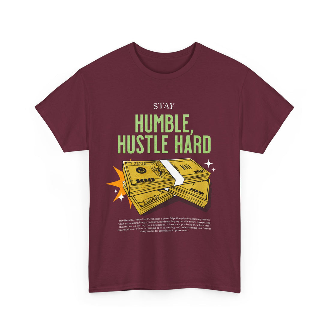 Stay Humble, Hustle Hard Money T-Shirt - Graphic T-Shirt from Tee Utopia